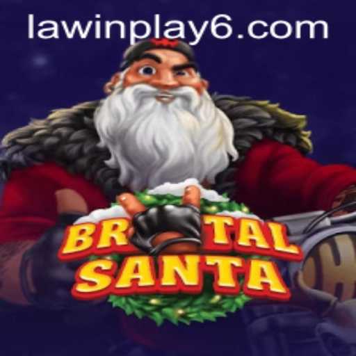 Discover the Thrilling World of BrutalSanta and LAWIN PLAY