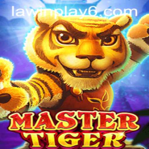 Explore the Exciting World of MasterTiger: The Game Revolutionizing LAWIN PLAY